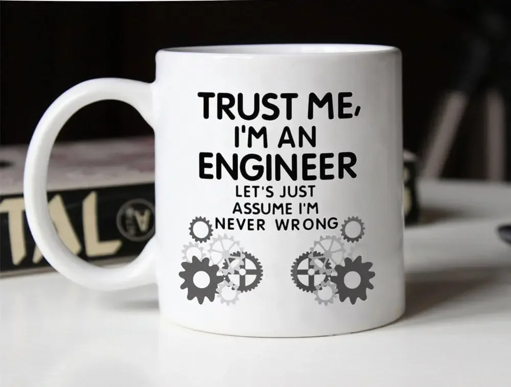 Trust Me I'm An Engineer Let's - đánh giá và giá Coffee Tea Wrong
